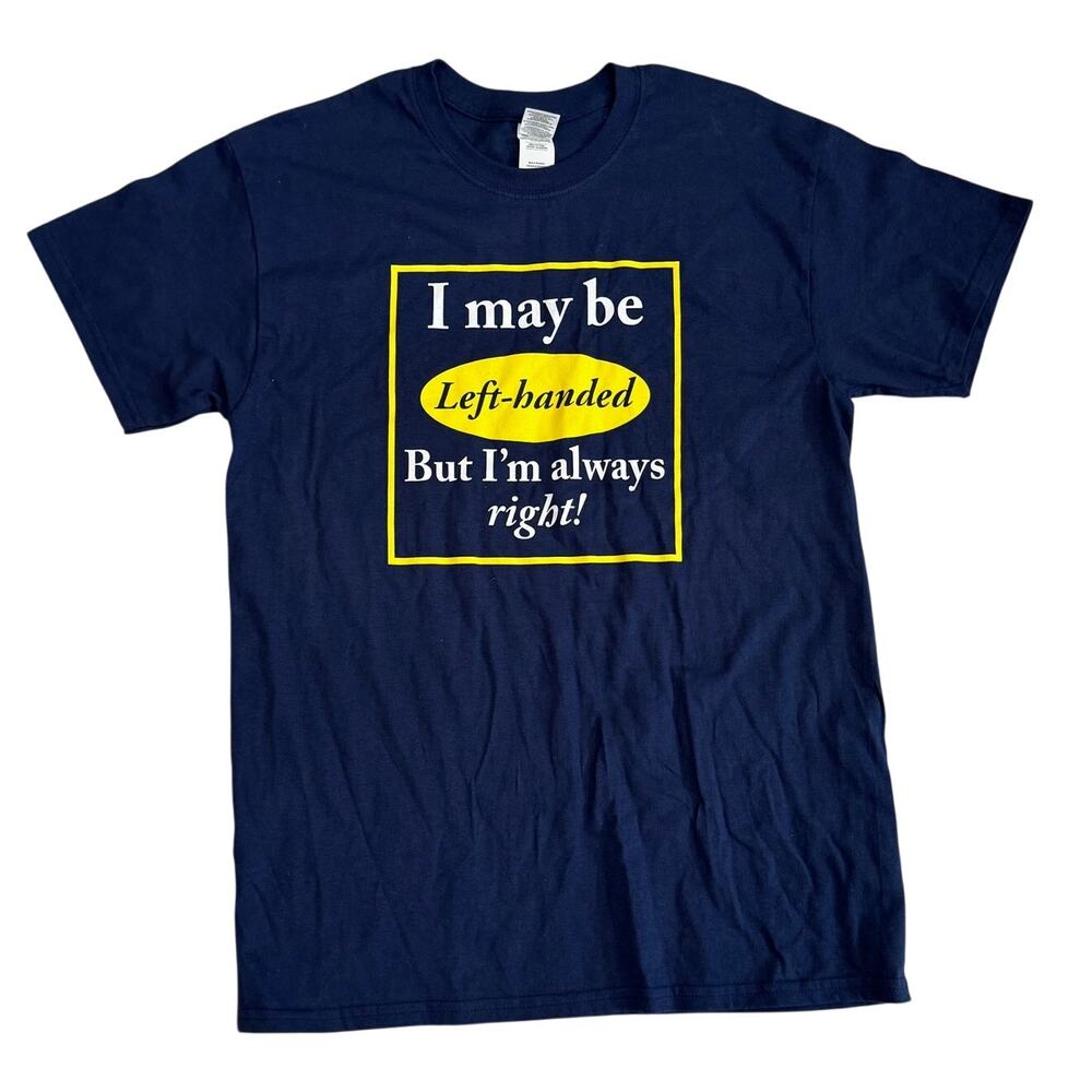Gildan Left Handed Always Right Funny Graphic Tee Navy Blue Cotton Men M
